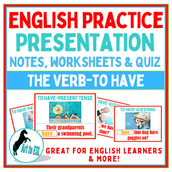 Preview of The Verb - To Have - ESL English Learners - Presentation, Practice, Quiz