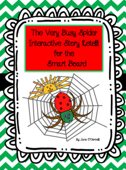 Preview of The Very Busy Spider Interactive Story Retell for the Smart Board