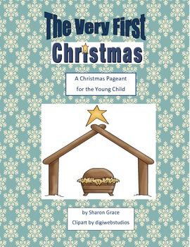 Preview of The Very First Christmas - A Christmas Pageant