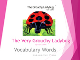 The Very Grouchy Ladybug Vocabulary Words
