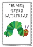 The Very Hungry Caterpillar