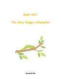 The Very Hungry Caterpillar: Book Unit