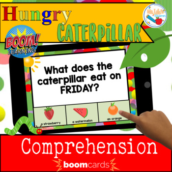 Preview of The Very Hungry Caterpillar: COMPREHENSION! Boom Cards