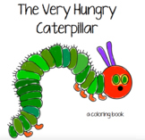 The Very Hungry Caterpillar Coloring Book