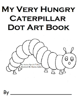 Preview of The Very Hungry Caterpillar DOT ART Workbook