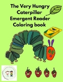 The Very Hungry Caterpillar Emergent Reader/ Coloring Book