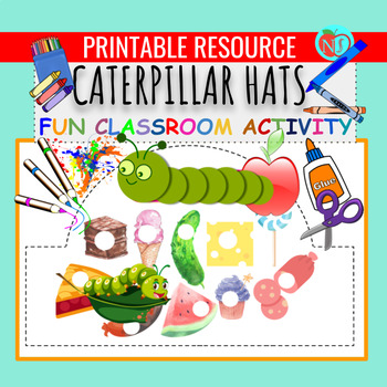 Preview of The Very Hungry Caterpillar Hats | FUN COLOR CUT PASTE HAT ACTIVITY | Make Hat