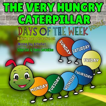 Preview of The Very Hungry Caterpillar: Missing Days of the Week Printable BUNDLE