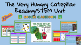 The Very Hungry Caterpillar Reading/ STEM Unit