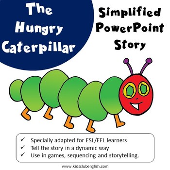 Preview of The Very Hungry Caterpillar - Simplified Powerpoint Story - EFL / ESL / Literacy