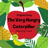 The Very Hungry Caterpillar Song-Backing Track