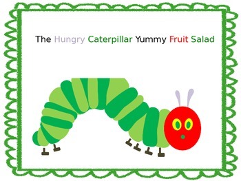 Preview of The Very Hungry Caterpillar Yummy Fruit Salad