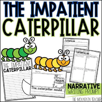 Preview of The Very Impatient Caterpillar Craft and Bug Themed Writing Prompt