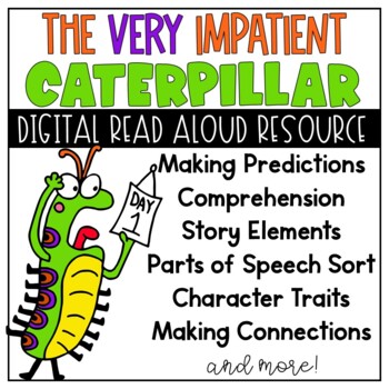 Preview of The Very Impatient Caterpillar Digital Reading Resource Google Classroom Slides™