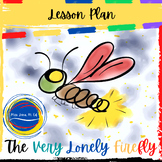The Very Lonely Firefly by Eric Carle Lesson Plan with Reader's Theater Script