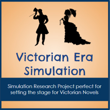 Preview of The Victorian Era - Pre-Reading Research Project and Simulation