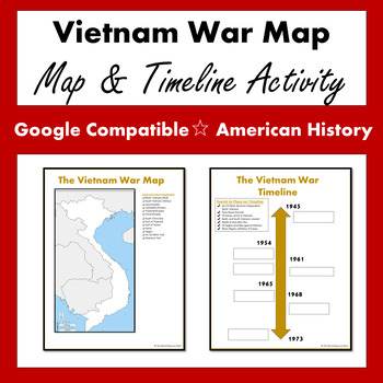 Preview of The Vietnam War Map & Timeline Activity (Google Compatible)