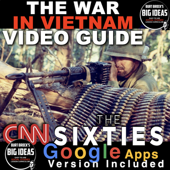 Preview of Vietnam War from CNN’s The Sixties Video Guide/Link PDF + Google Apps Version
