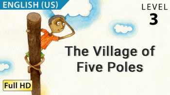 Preview of The Village of Five Poles: Learn English (US) with subtitles -Story for Children