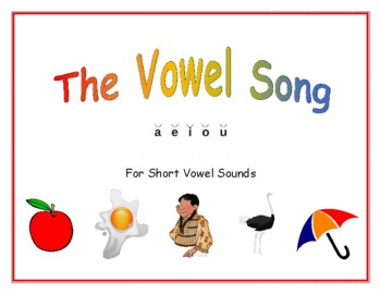 The Vowel Song! (for short vowel sounds) by Hooked on Learning | TpT