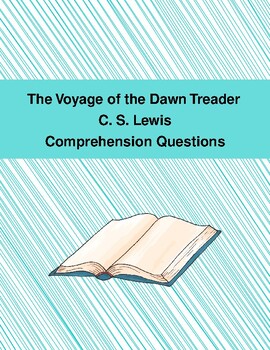 Preview of The Voyage of the Dawn Treader Comprehension Questions (Grades 4-6)