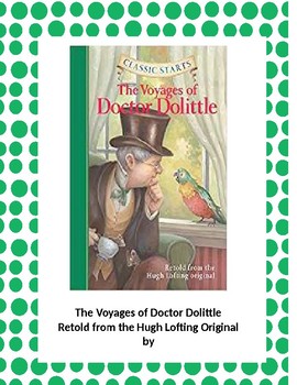 Preview of The Voyages of Doctor Dolittle (Classic Starts)