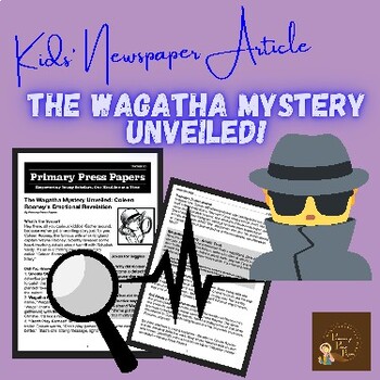 Preview of The Wagatha Mystery Unveiled ~ Real-life mystery for kids SOLVED!  Friendly News