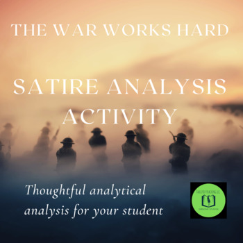 Preview of The War Works Hard Satire Analysis Activity