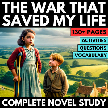 Preview of The War that Saved my Life Novel Study - Questions Vocabulary Projects Activity