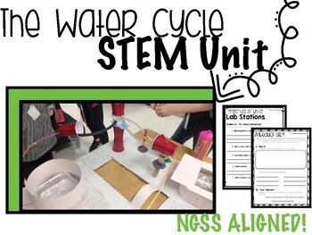 Preview of The Water Cycle STEM Unit NGSS