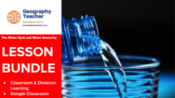 Preview of The Water Cycle and Water Insecurity: 18-Lesson Bundle (Fantastic Value!)
