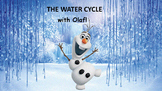 The Water Cycle with Olaf! A full PowerPoint lesson and pr
