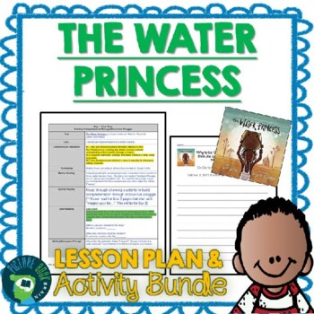 Preview of The Water Princess by Susan Verde & Peter H. Reynolds Lesson Plan and Activities