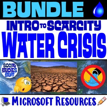 Preview of The Water Scarcity Crisis 5-E Unit BUNDLE | Causes Effects Solutions | Microsoft