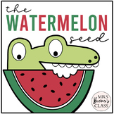 The Watermelon Seed | Book Study Activities, Class Book, Craft
