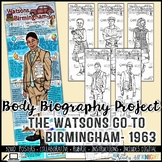 The Watsons Go To Birmingham -1963, Body Biography Project