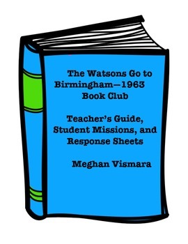 Preview of The Watsons Go to Birmingham--1963 Book Club (Guide, Discussion, Interactive))
