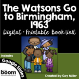 The Watsons Go to Birmingham - 1963 Novel Study: Digital + Printable