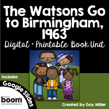 Preview of The Watsons Go to Birmingham - 1963 Novel Study: Digital + Printable