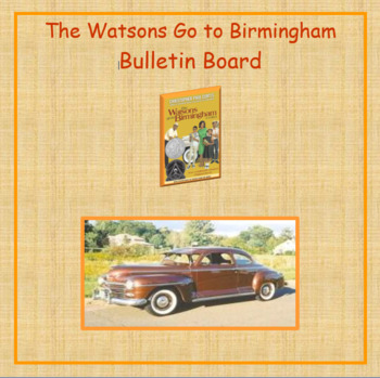Preview of The Watsons Go to Birmingham - 1963 Bulletin Board