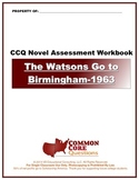 The Watsons Go to Birmingham-1963 CCQ Novel Study Assessme