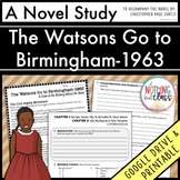 The Watsons Go to Birmingham 1963 Novel Study Unit | Compr