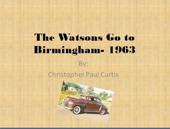 Preview of The Watsons Go to Birmingham - 1963 PowerPoint Study Guide