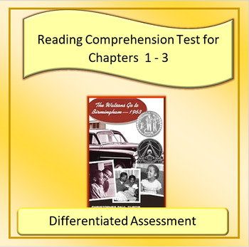 Preview of The Watsons Go to Birmingham - 1963 Reading Comprehension Test Chapters 1 ~ 3