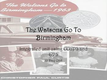Preview of The Watsons go to Birmingham ELA Integrated Unit