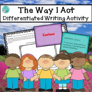 Preview of The Way I Act Differentiated Writing Activity