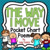 The Way I Move (Pocket Chart Poem)