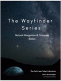 The Wayfinder Series: Natural Navigation & Compass Basics