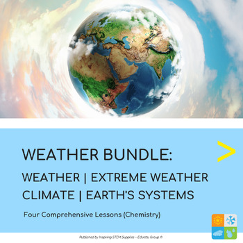 Preview of The Weather, Climate, Extreme Weather, & Earth's Systems | Lesson BUNDLE