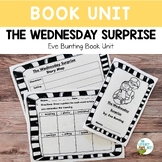 The Wednesday Surprise Book Unit by: Eve Bunting